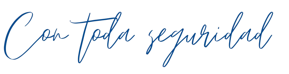 Con toda seguridad